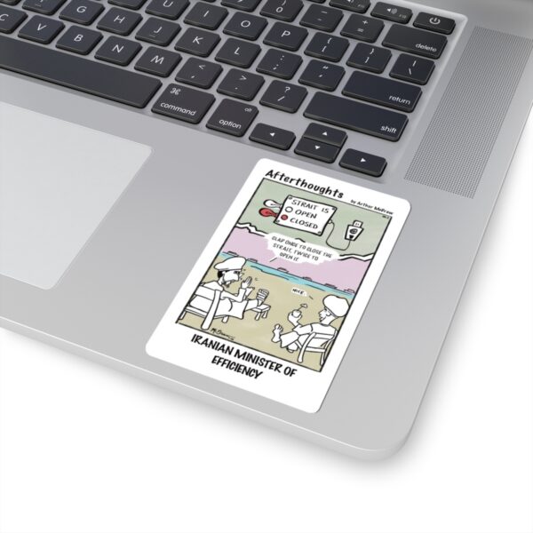 Afterthoughts Kiss-Cut Stickers | No. 2 “Iranian Minister of Efficiency” sticker